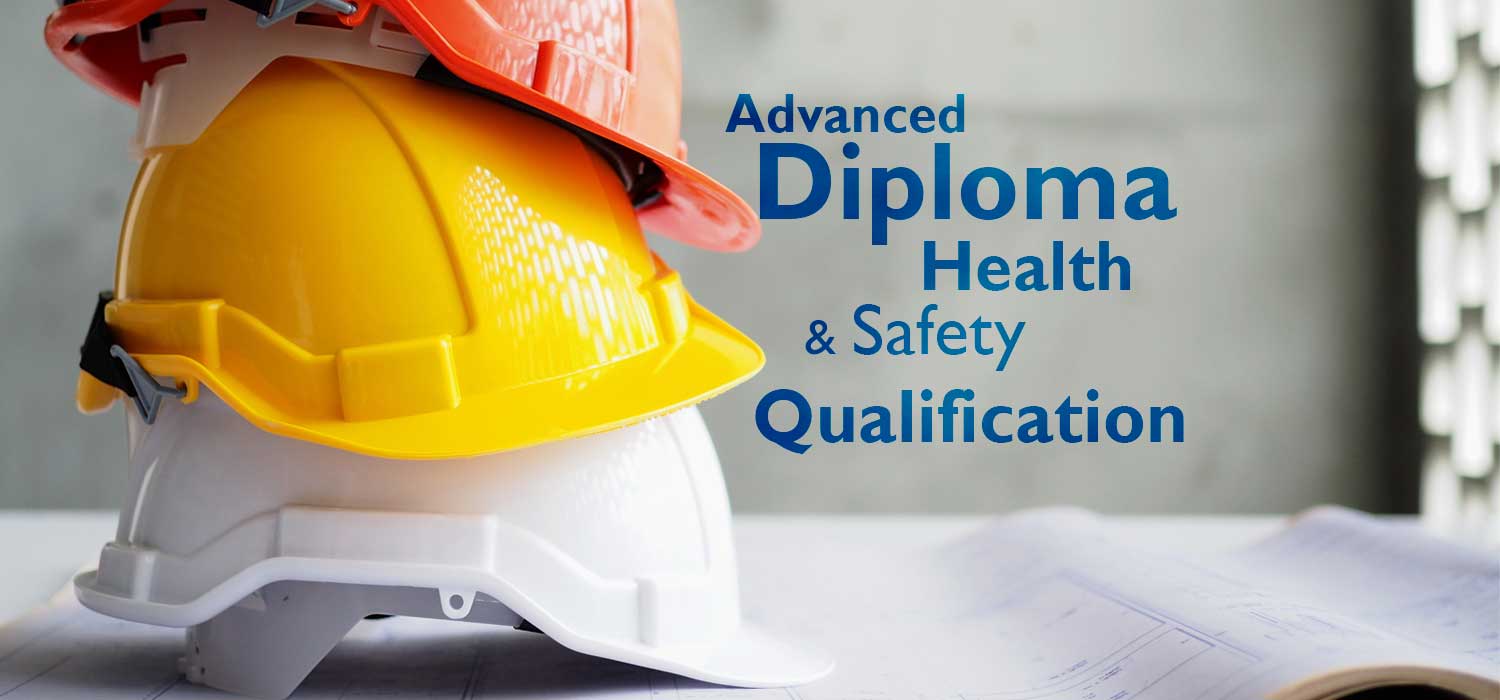 Occupational Safety and Health Advanced Diploma