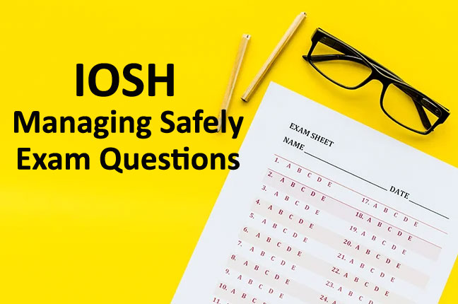 IOSH Managing Safety - Examination & Certification
