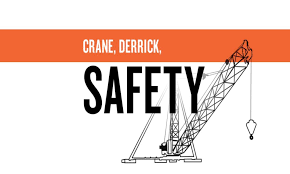 Crane and Derrick Safety